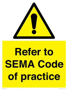 Refer to SEMA Code of practice
